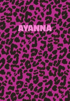 Paperback Ayanna: Personalized Pink Leopard Print Notebook (Animal Skin Pattern). College Ruled (Lined) Journal for Notes, Diary, Journa Book