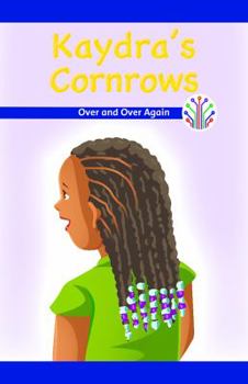 Paperback Kaydra's Cornrows: Over and Over Again Book