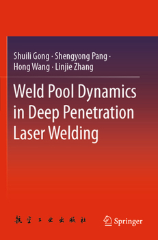 Paperback Weld Pool Dynamics in Deep Penetration Laser Welding Book