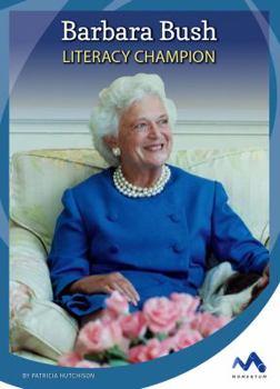 Library Binding Barbara Bush: Literacy Champion Book