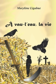 Paperback A Vau l'Eau, La Vie [French] Book