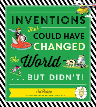 Paperback Inventions That Could Have Changed the World...But Didn't! Book