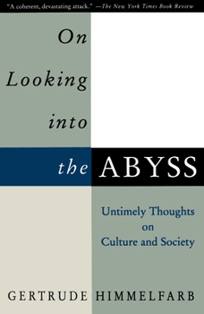 Paperback On Looking Into the Abyss: Untimely Thoughts on Culture and Society Book