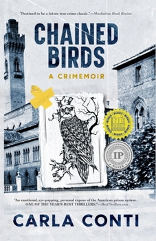 Chained Birds: A Crimemoir