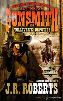 Tolliver's Deputies - Book #153 of the Gunsmith