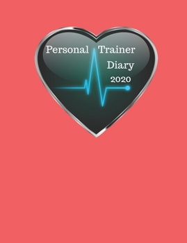 Paperback Personal Trainer Diary 2020: Appointment planner. Day to a page with hourly client times to ensure home business organization. Unique themed interi Book