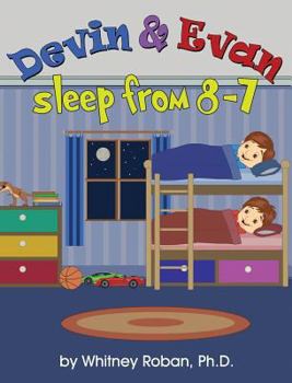 Hardcover Devin & Evan Sleep From 8-7 Book