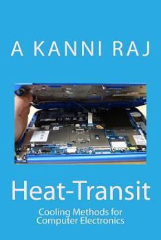 Paperback Heat-transit: Cooling Methods for Computer Electronics Book