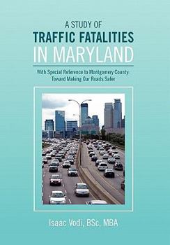 Paperback A Study of Traffic Fatalities in Maryland Book