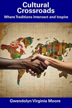 Paperback Cultural Crossroads: Where Traditions Intersect and Inspire Book