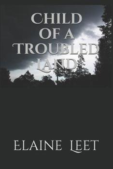 Paperback Child of a Troubled Land Book