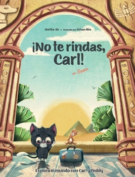 Hardcover ¡No te rindas, Carl!: en Egipto [Spanish] Book