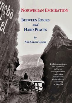 Perfect Paperback Norwegian Emigration: Between Rocks and Hard Places Book