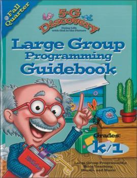 Hardcover 5-G Discovery Fall Quarter Large Group Programming Guidebook: Doing Life with God in the Picture Book