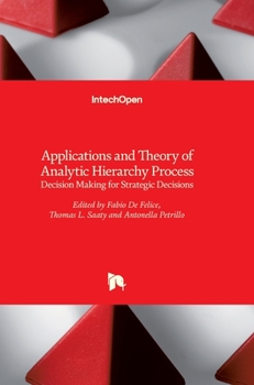 Hardcover Applications and Theory of Analytic Hierarchy Process: Decision Making for Strategic Decisions Book