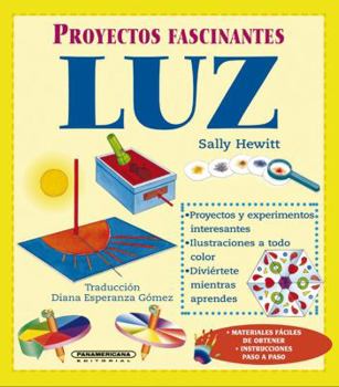 Hardcover Luz (Proyectos fascinantes) (Fascinating Science Projects) (Spanish Edition) [Spanish] Book