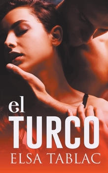 El turco (Pasión Sin Fronteras) - Book #1 of the Pasión sin fronteras