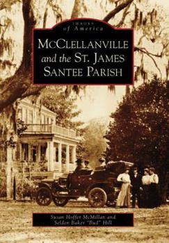 Paperback McClellanville and the St. James Santee Parish Book