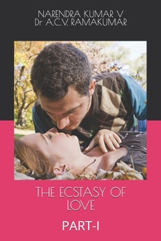 The Ecstasy of Love: Part-I