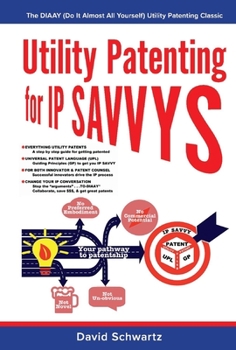 Hardcover Utility Patenting for IP Savvys Book