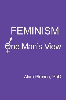 Paperback Feminism: One Man's View Book