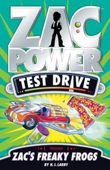 Zac's Freaky Frogs - Book #5 of the Zac Power Test Drive