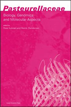 Hardcover Pasteurellaceae: Biology, Genomics and Molecular Aspects Book