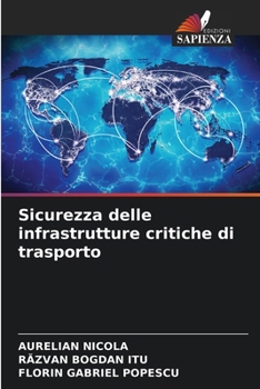 Paperback Sicurezza delle infrastrutture critiche di trasporto [Italian] Book