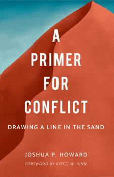 Paperback A Primer For Conflict: Drawing A Line In The Sand (Founders Press) Book