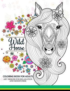 Paperback Wild Horses coloring book: Coloring Book for Adult Book