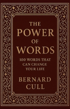 Paperback The Power of Words: 100 Words That Can Change Your Life Book