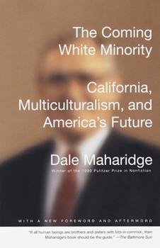 Paperback The Coming White Minority: California, Multiculturalism, and America's Future Book
