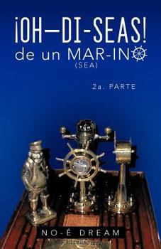 Paperback Oh-Di-Seas de Un Mar-Ino: 2a. Parte [Spanish] Book