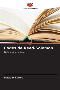 Codes de Reed-Solomon: Théorie et techniques