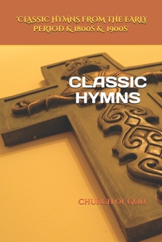 Classic Hymns: Church of God Reformation