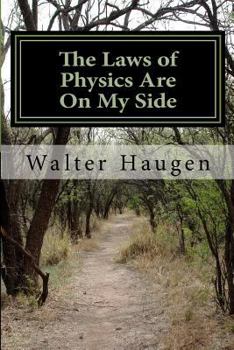 Paperback The Laws of Physics Are On My Side Book