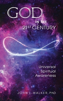 Paperback God in the 21st Century: Unified Spiritual Awareness Book