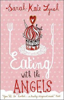 Paperback Eating with the Angels Book