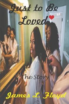 Paperback Just to Be Loved: The Story Book