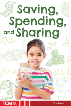 Saving, Spending, and Sharing (Knowledge Builders: Social Studies Readers)