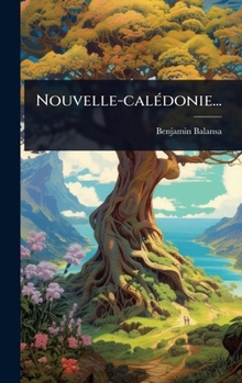Hardcover Nouvelle-calÃ(c)donie... [French] Book