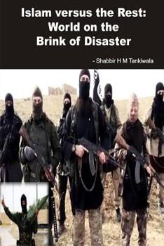 Paperback Islam Versus the Rest: World on the Brink of Disaster Book