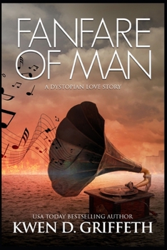 Paperback Fanfare Of Man: A Dystopian Love Story Book