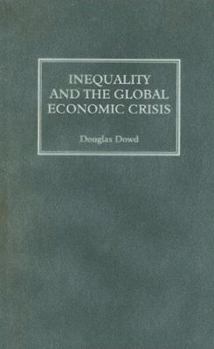 Paperback Inequality And The Global Economic Crisis Book