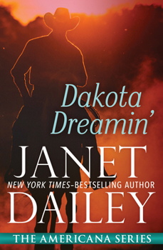 Dakota Dreamin' - Book #41 of the Americana