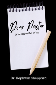 Paperback Dear Pastor: A Word to the Wise Book