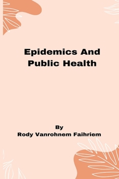 Paperback Epidemics and Public Health Book