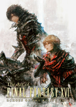 Hardcover The Art of Final Fantasy XVI: Echoes of the Rising Tide Book