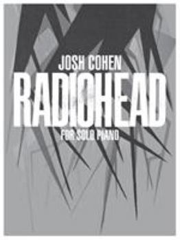 Josh Cohen -- Radiohead: For Solo Piano