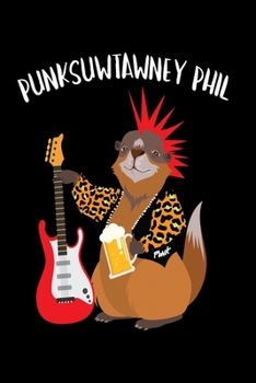 Paperback Punksuwtawney Phil: Journal / Notebook / Diary Gift - 6"x9" - 120 pages - White Lined Paper - Matte Cover Book